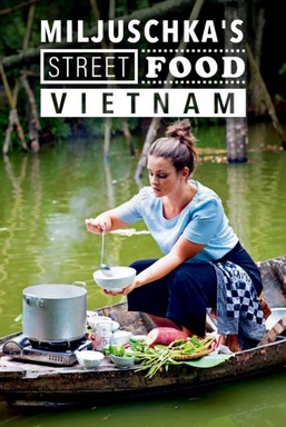 Miljuschka's Street Food Vietnam