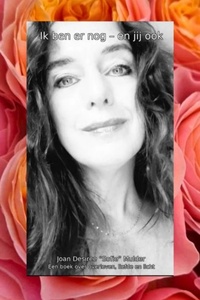 Ik ben er nog - en jij ook