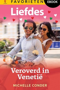 Liefdes Favorieten 848 - Veroverd in Venetië