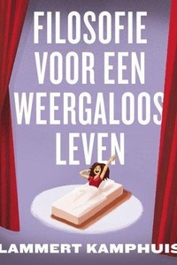 Filosofie voor een weergaloos leven 2