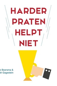 Harder praten helpt niet