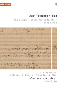 Schubert: Der Triumph der Liebe – The Complete Choral Works for Male Voices, Vol. 2