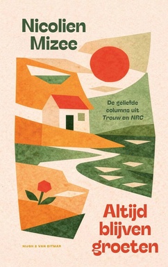 Altijd blijven groeten