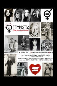 Feminists: What Were They Thinking?