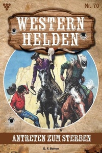Antreten zum Sterben: Western Helden 70 – Western