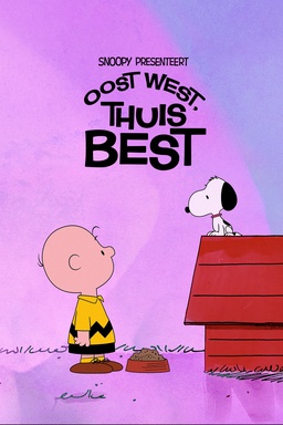 Snoopy presenteert: oost west, thuis best