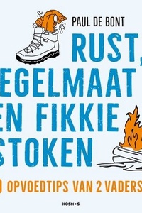 Rust, regelmaat en fikkie stoken