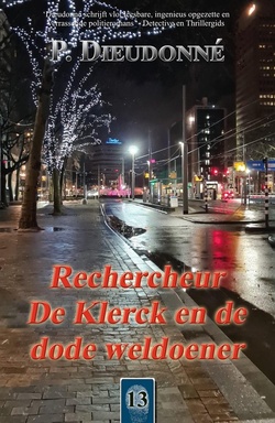 De Klerck 13 - Rechercheur De Klerck en de dode weldoener