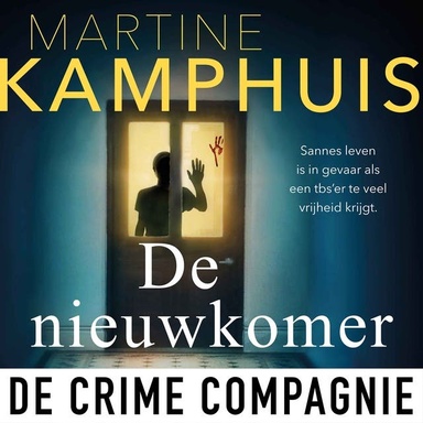 De nieuwkomer: Sannes leven is in gevaar als een tbs'er teveel vrijheid krijgt