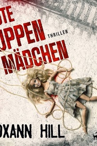 Tote Puppenmädchen: Thriller (Wuthenow-Thriller 5)
