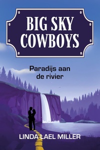 Big Sky Cowboys 3 - Paradijs aan de rivier