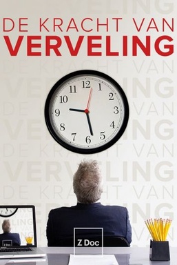 De Kracht van Verveling
