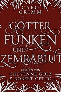 Götterfunken und Zemrāblut