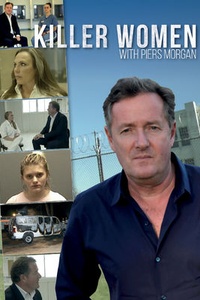 Killer Women with Piers Morgan (S01-S02)