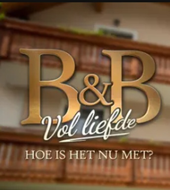 B&B Vol Liefde: Hoe Is Het Nu Met?