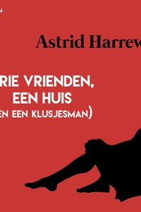 Drie vrienden, een huis (en een klusjesman)
