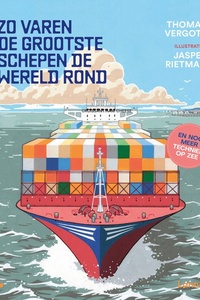 Zo varen de grootste schepen de wereld rond