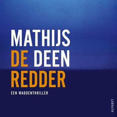 De redder: Een Waddenthriller