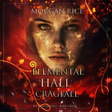 Elemental Hall: Cragfall (Elemental Hall—Boek Vier)