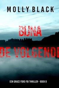 Bijna de Volgende (Een Grace Ford FBI Thriller - Boek 8)
