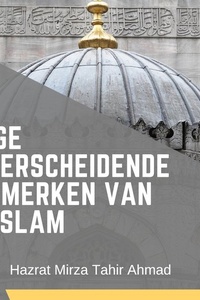Enige onderscheidende kenmerken van de Islam