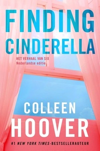 Finding Cinderella: Het verhaal van Six is de Nederlandse uitgave van Finding Cinderella