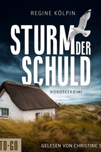 Sturm der Schuld - Nordseekrimi (ungekürzt)