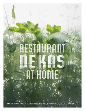Restaurant De Kas at Home