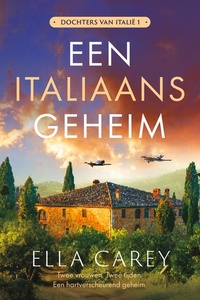 Een Italiaans geheim: Twee vrouwen. Twee tijden. Een hartverscheurend geheim.