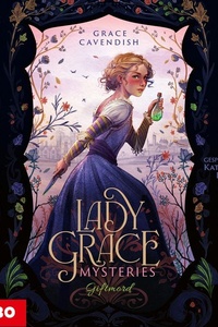 Lady Grace Mysteries. Giftmord (Band 1)