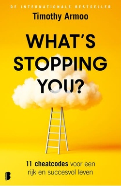 What's stopping you?: 11 cheatcodes voor een rijk en succesvol leven