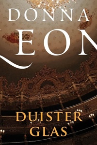 Duister glas: De vijftiende zaak voor commissario Brunetti