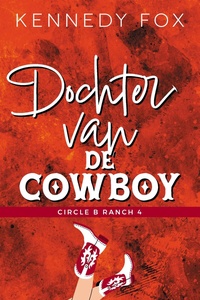 Circle B Ranch 4 - Dochter van de cowboy