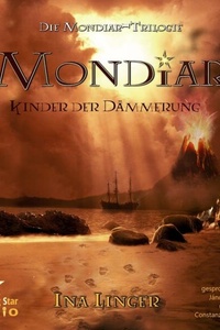 Mondiar: Kinder der Dämmerung - Mondiar-Trilogie, Band 3 (ungekürzt)