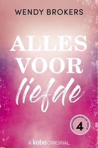 Onvoorwaardelijk 4 - Alles voor liefde