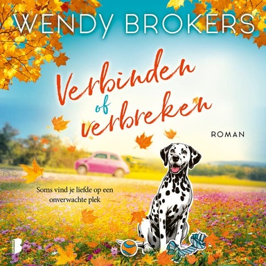 Verbinden of verbreken: Soms vind je liefde op een onverwachte plek