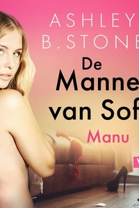De Mannen van Sofie vol. 1: Manu – Erotisch verhaal