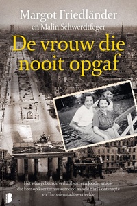 De vrouw die nooit opgaf