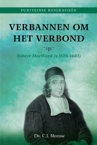 Puriteinse biografieën 3 - Verbannen om het verbond