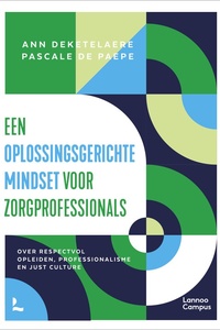 Een oplossingsgerichte mindset voor zorgprofessionals