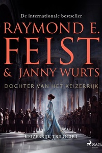 Keizerrijk Trilogie 1 - Dochter van het keizerrijk