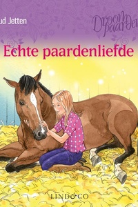Echte paardenliefde - Droompaarden 4