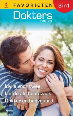 Doktersroman Favorieten 889 - Idylle voor twee / Liefde als hoofdzaak / Dokter en bodyguard