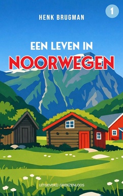 Een leven in Noorwegen