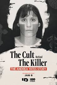 The Cult Beyond The Killer: The Andrea Yates Story