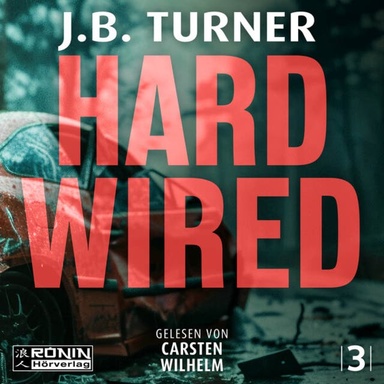 Hard Wired - Reznick, Band 3 (ungekürzt)