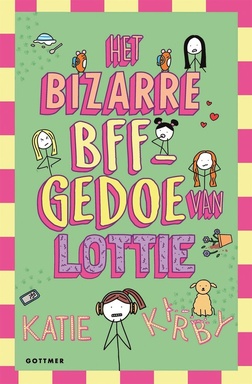Het leven van Lottie 6 - Het bizarre BFF-gedoe van Lottie