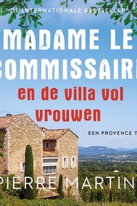 Madame le Commissaire en de villa vol vrouwen