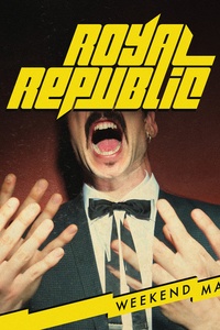 Royal Republic: Weekend Man