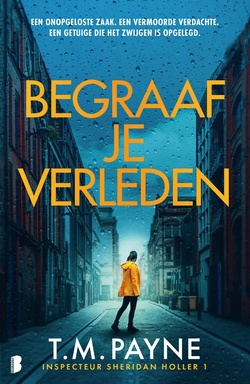 Inspecteur Sheridan Holler 1 - Begraaf je verleden